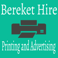 Bereket Hire Printing and Advertising